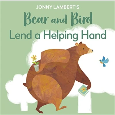 Afbeelding van the Bear and Bird Jonny Lambert&#039;s Bird: Lend a Helping Hand