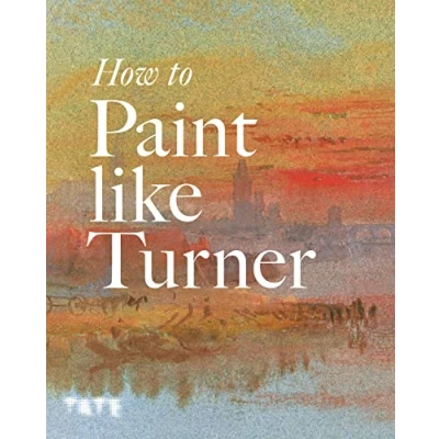 Afbeelding van How to paint like Turner