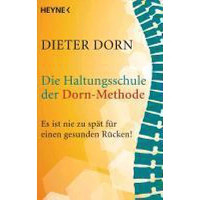 Afbeelding van Die Haltungsschule der Dorn Methode: Es ist nie zu spät für einen gesunden Rücken!: 70231