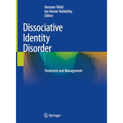 Afbeelding van Dissociative Identity Disorder: Treatment and Management