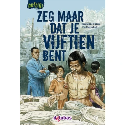 Afbeelding van Zeg maar dat je vijftien bent (Hardback)