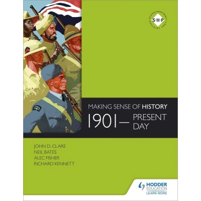 Afbeelding van Making Sense of History: 1901 present day