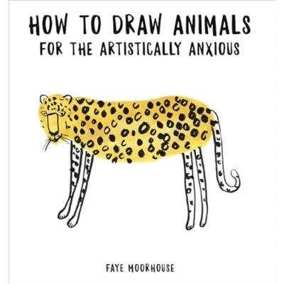 Afbeelding van How to Draw Animals for the Artistically Anxious