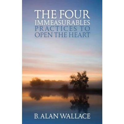 Afbeelding van the Four Immeasurables: Practices to Open Heart