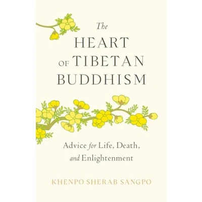 Afbeelding van The Heart of Tibetan Buddhism: Advice for Life, Death, and Enlightenment