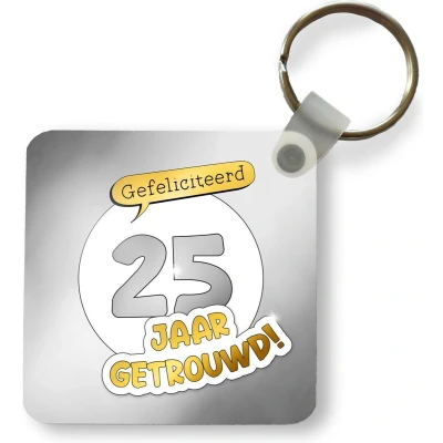 Afbeelding van Sleutelhanger Uitdeelcadeautjes Spreuken Quotes Gefeliciteerd 25 jaar getrouwd! Jubileum Plastic