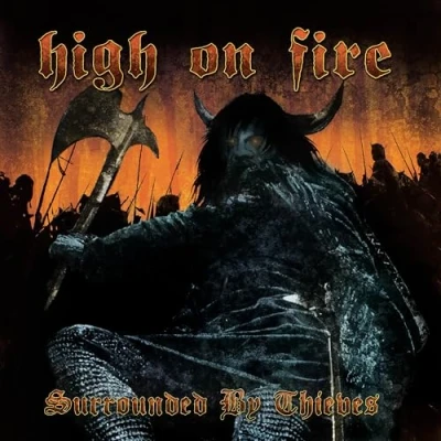 Afbeelding van High On Fire Surrounded By Thieves (LP)