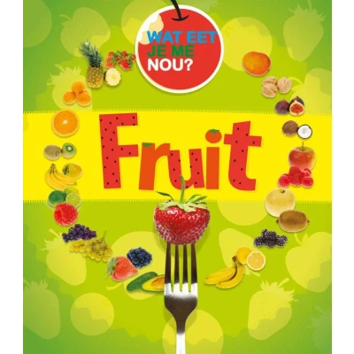 Afbeelding van Wat eet je me nou? Fruit