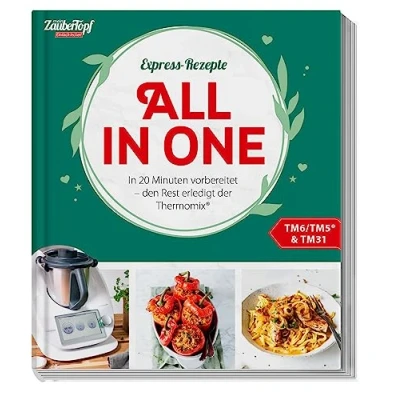 Afbeelding van mein ZauberTopf Einfach lecker! Express Rezepte. All In One: 20 Minuten vorbereitet den Rest erledigt der Thermomix®