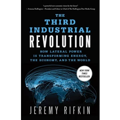 Afbeelding van the Third Industrial Revolution: How Lateral Power is Transforming Energy, Economy, and World