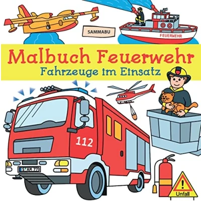 Afbeelding van Malbuch Feuerwehr: Fahrzeuge im Einsatz zum Ausmalen, Kritzeln und Entdecken