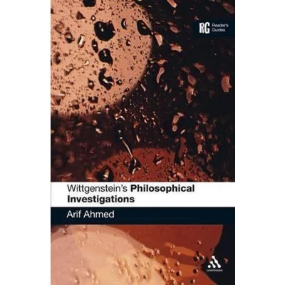 Afbeelding van Wittgenstein&#039;s &#039;Philosophical Investigations&#039;: A Reader&#039;s Guide