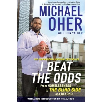 Afbeelding van I Beat The Odds: From Homelessness, to Blind Side, and Beyond