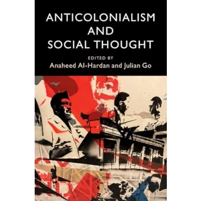 Afbeelding van LSE International Studies Anticolonialism and Social Thought