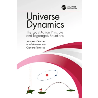 Afbeelding van Universe Dynamics: The Least Action Principle and Lagrange’s Equations