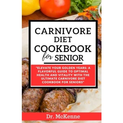 Afbeelding van Carnivore Diet Cookbook for Seniors