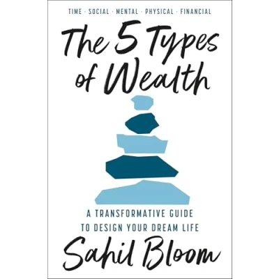 Afbeelding van The 5 Types of Wealth: A Transformative Guide to Design Your Dream Life