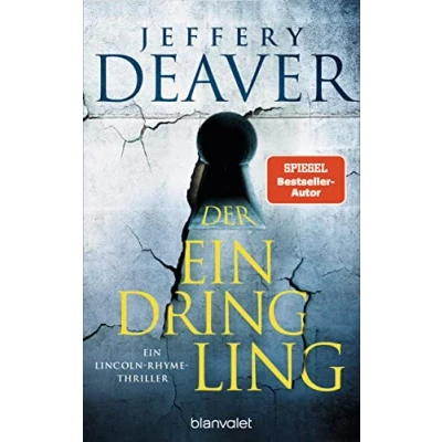 Afbeelding van Der Eindringling: Ein Lincoln Rhyme Thriller.: 15