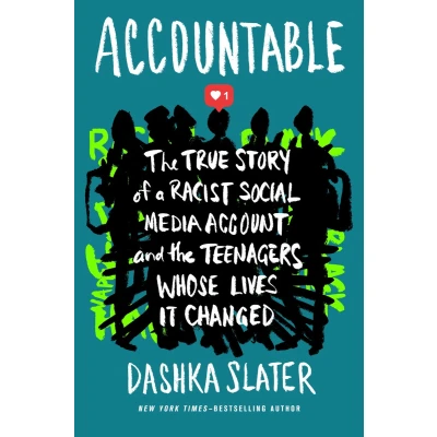 Afbeelding van Accountable: the True Story of a Racist Social Media Account and Teenagers Whose Lives It Changed