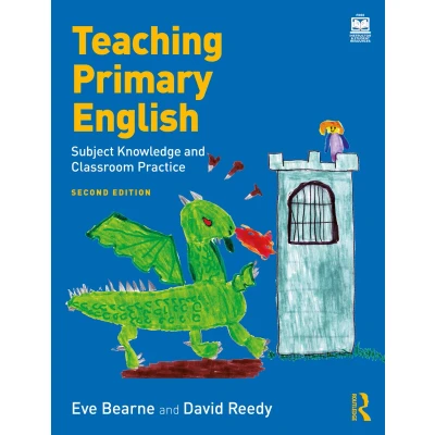 Afbeelding van Teaching Primary English: Subject Knowledge and Classroom Practice
