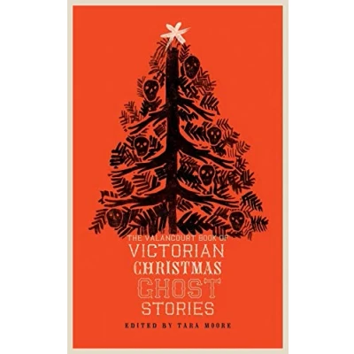 Afbeelding van The Valancourt Book of Victorian Christmas Ghost Stories