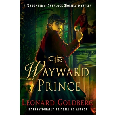 Afbeelding van The Wayward Prince: A Daughter of Sherlock Holmes Mystery: 7