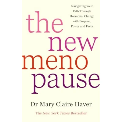 Afbeelding van the New Menopause: Navigating Your Path Through Hormonal Change with Purpose, Power and Facts