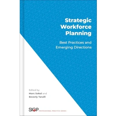 Afbeelding van Strategic Workforce Planning: Best Practices and Emerging Directions