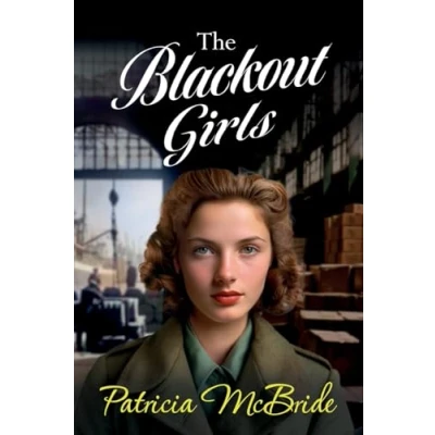 Afbeelding van The Blackout Girls: A heartbreaking, emotional wartime saga series from Patricia McBride for 2024