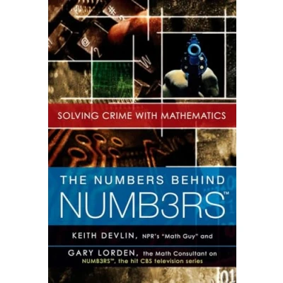 Afbeelding van The Numbers Behind NUMB3RS: Solving Crime with Mathematics