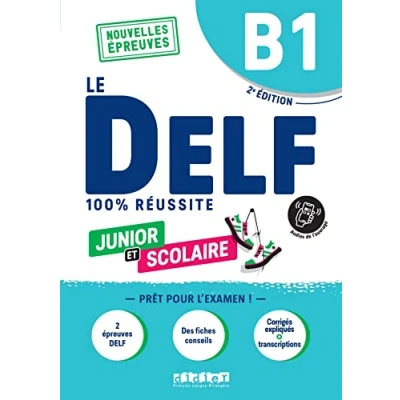 Afbeelding van Le DELF B1 Junior et Scolaire 100% Réussite édition 2022 2023 Livre + didierfle.app: Nouvelles Epreuves