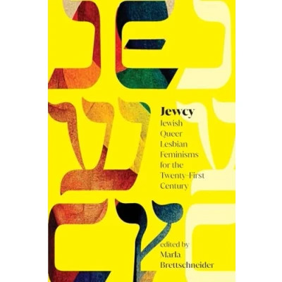 Afbeelding van Jewcy: Jewish Queer Lesbian Feminisms for the Twenty First Century