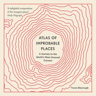 Afbeelding van Atlas Of Improbable Places