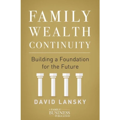 Afbeelding van Family Wealth Continuity: Building a Foundation for the Future
