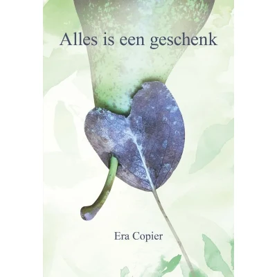 Afbeelding van Alles is een geschenk (Paperback)