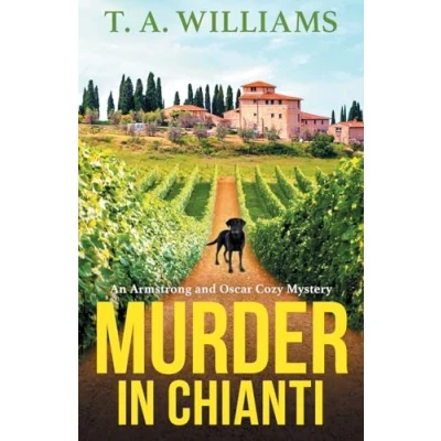 Afbeelding van Murder In Chianti: A gripping cozy mystery from T.A. Williams