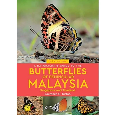 Afbeelding van A Naturalist&#039;s Guide to the Butterflies of Peninsular Malaysia, Singapore &amp; Thailand (3rd edition)