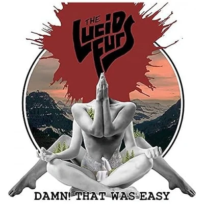 Afbeelding van Lucid Furs Damn! That Was Easy