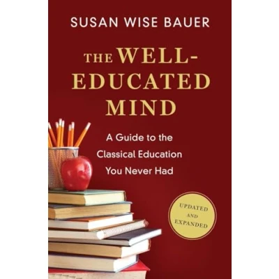 Afbeelding van the Well Educated Mind: A Guide to Classical Education You Never Had