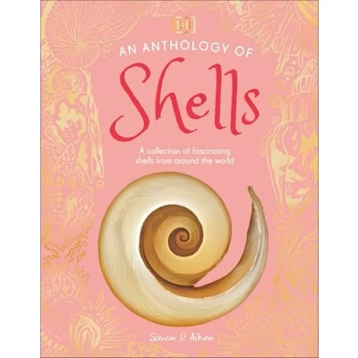 Afbeelding van DK Little Anthologies An Anthology of Shells