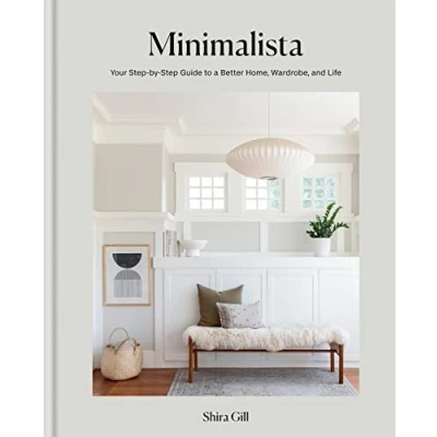 Afbeelding van Minimalista: Your step by guide to a better home, wardrobe and life