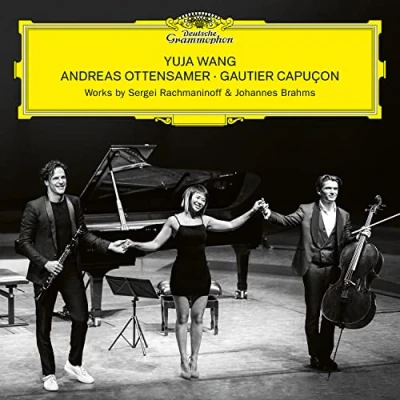 Afbeelding van Yuja Wang, Andreas Ottensamer, Gautier Capuçon Rachmaninoff &amp; Brahms (CD)