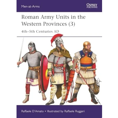 Afbeelding van Men at Arms Roman Army Units in the Western Provinces (3)