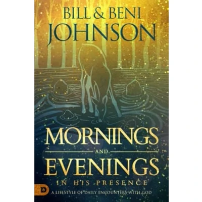 Afbeelding van Mornings and Evenings in His Presence