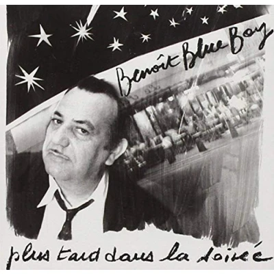 Afbeelding van Benoit Blue Boy Plus Tard Dans La Soirée (CD)