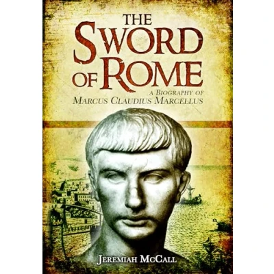 Afbeelding van The Sword of Rome: Marcus Claudius Marcellus