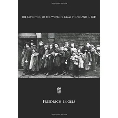 Afbeelding van The Condition Of Working Class In England 1844