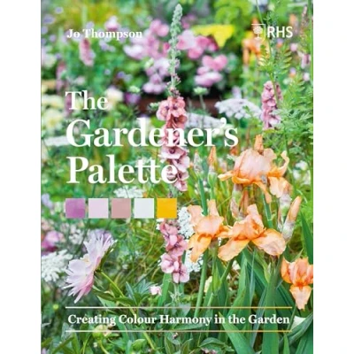 Afbeelding van the Gardener&#039;s Palette: Creating Colour Harmony in Garden