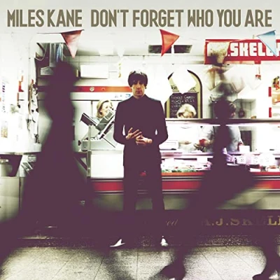 Afbeelding van Miles Kane Don&#039;t Forget Who You Are (LP)