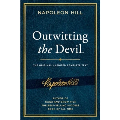 Afbeelding van Outwitting The Devil: Complete Text, Reproduced from Napoleon Hill&#039;s Original Manuscript, Including Never Before Published Content